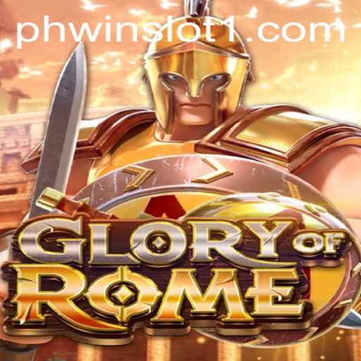 Exploring the Engaging World of GloryofRome and Phwin Slot
