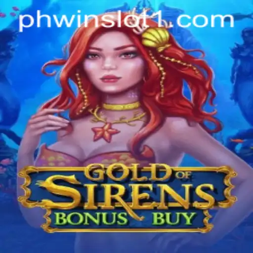 Exploring the Exciting World of GoldofSirensBonusBuy: A Phwin Slot Adventure
