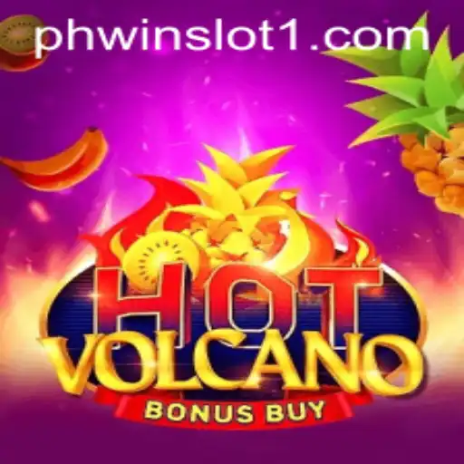 HotVolcanoBonusBuy: The Exciting Phwin Slot Game You Need to Try