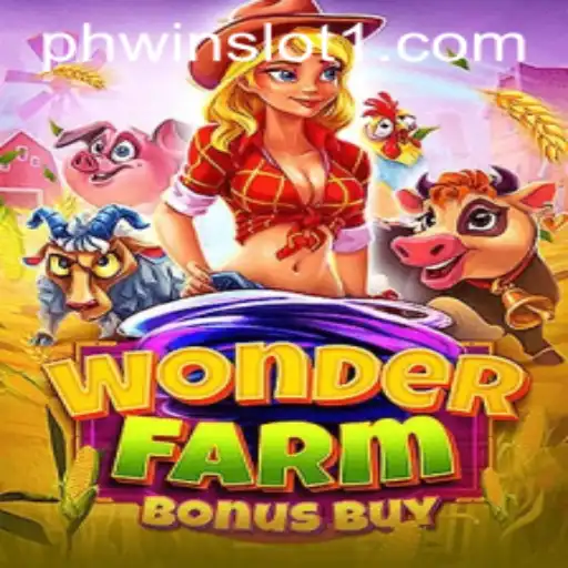 Discovering WonderFarmBonusBuy: The Ultimate Phwin Slot Experience