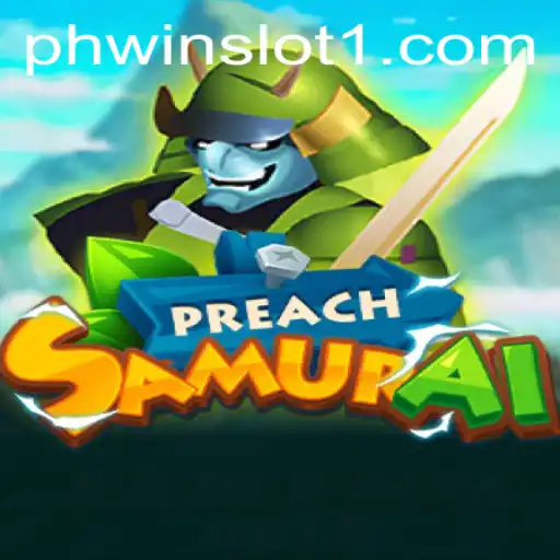 Discover the Adventure of PreachSamurai: Dive into the World of Phwin Slot