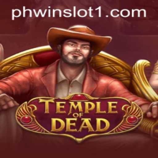 Temple of Dead: Navigating the Ancient Realms of Phwin Slot